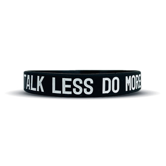 TALK LESS DO MORE Wristband